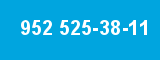 952 525-38-11